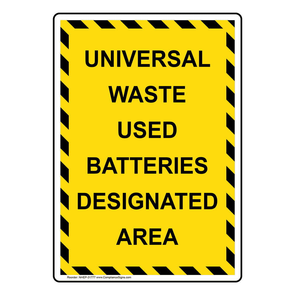 Vertical Sign Battery Universal Waste Used Batteries Designated