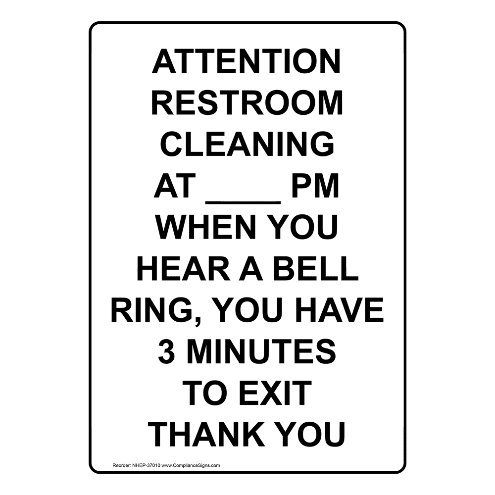 Vertical Sign - Custom - Attention Restroom Cleaning ____ Pm