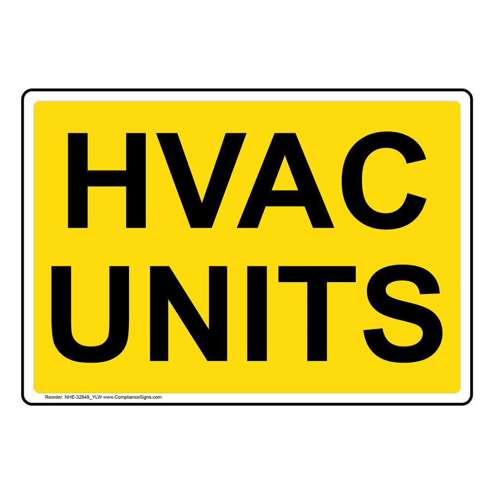 Industrial Notices HVAC Sign - Hvac Units