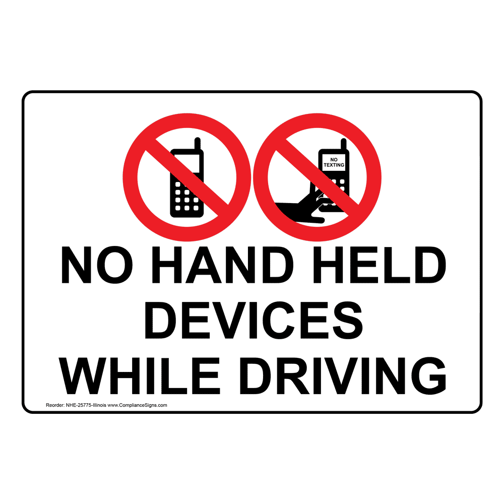 no-hand-held-devices-while-driving-sign-nhe-25775-illinois-cell-phones