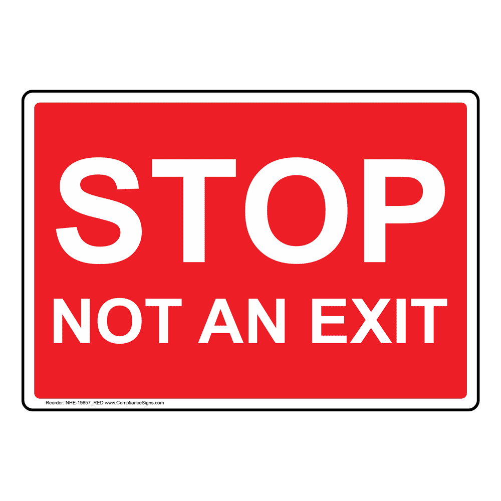 Enter Exit Do Not Enter Sign Stop Not An Exit