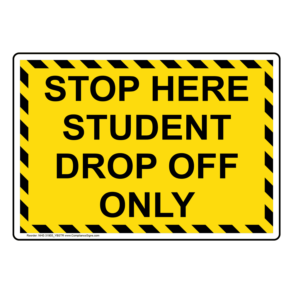 Student Drop Off Pick Up Sign, SKU: K2-0616