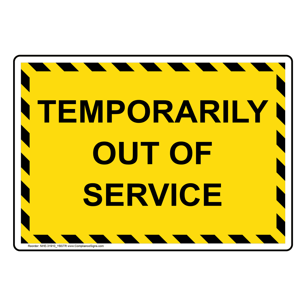 Out Of Service Sign