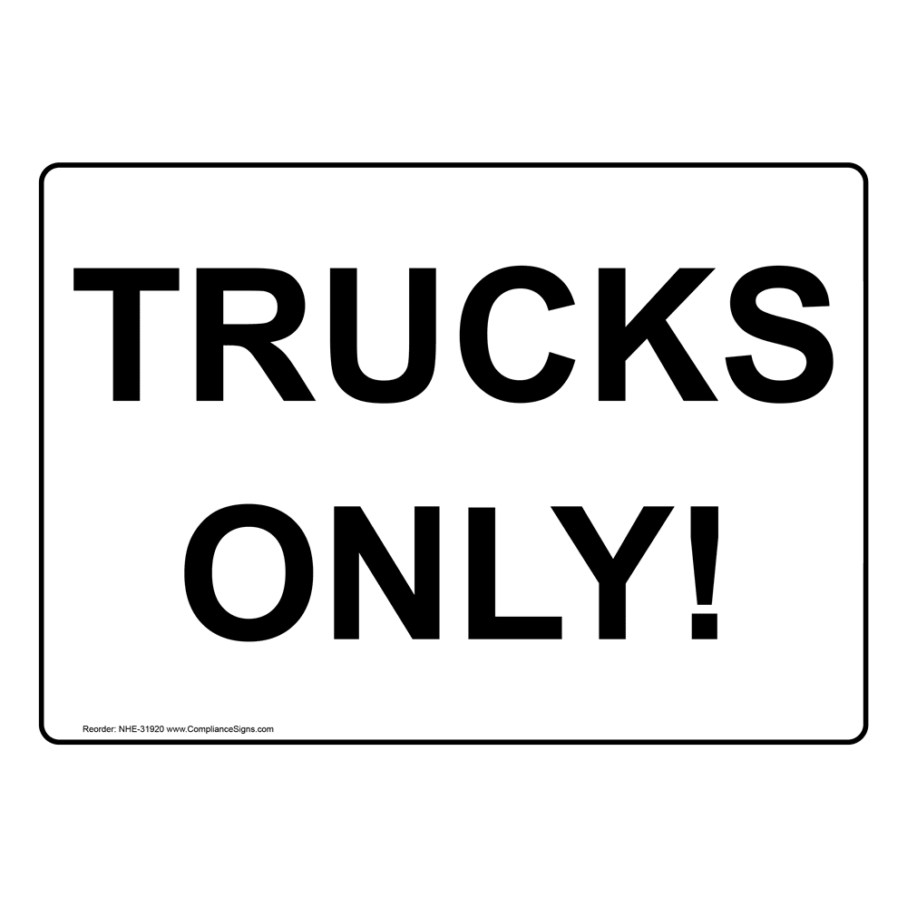 Transportation Shipping Receiving Sign Trucks Only warning-heavy-vehicles-k2k-signs