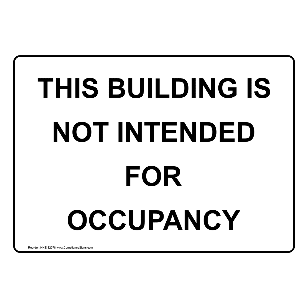 information-sign-this-building-is-not-intended-for-occupancy