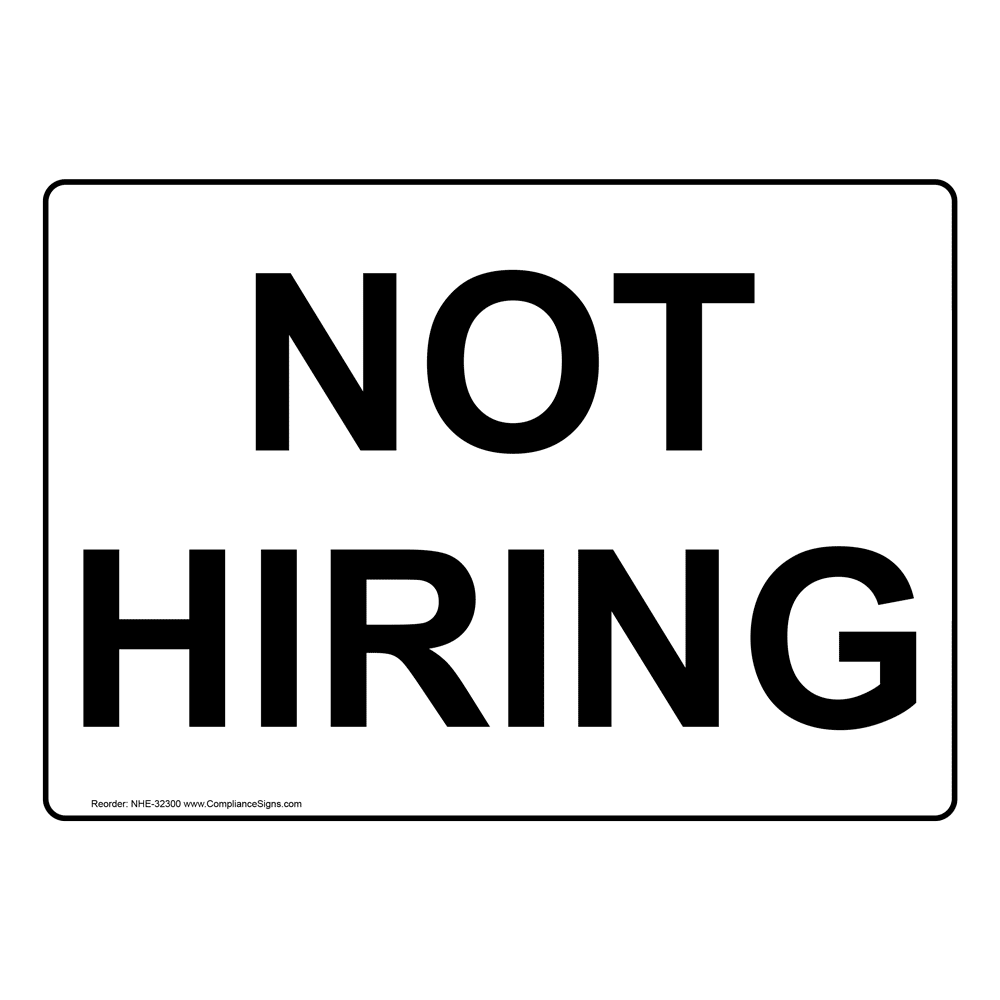 Office Information Sign Not Hiring