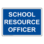 School Resource Officer Sign NHE-32416