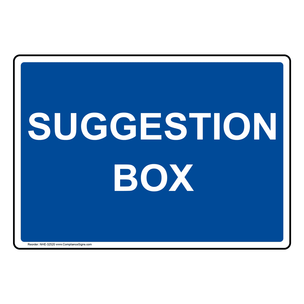 Facilities Information Sign Suggestion Box