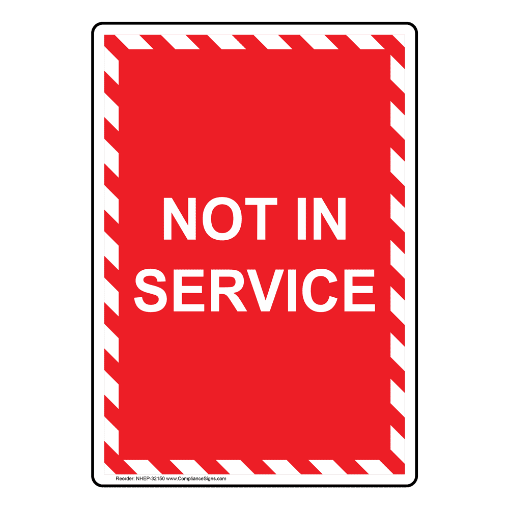 Vertical Sign Machine Safety Not In Service