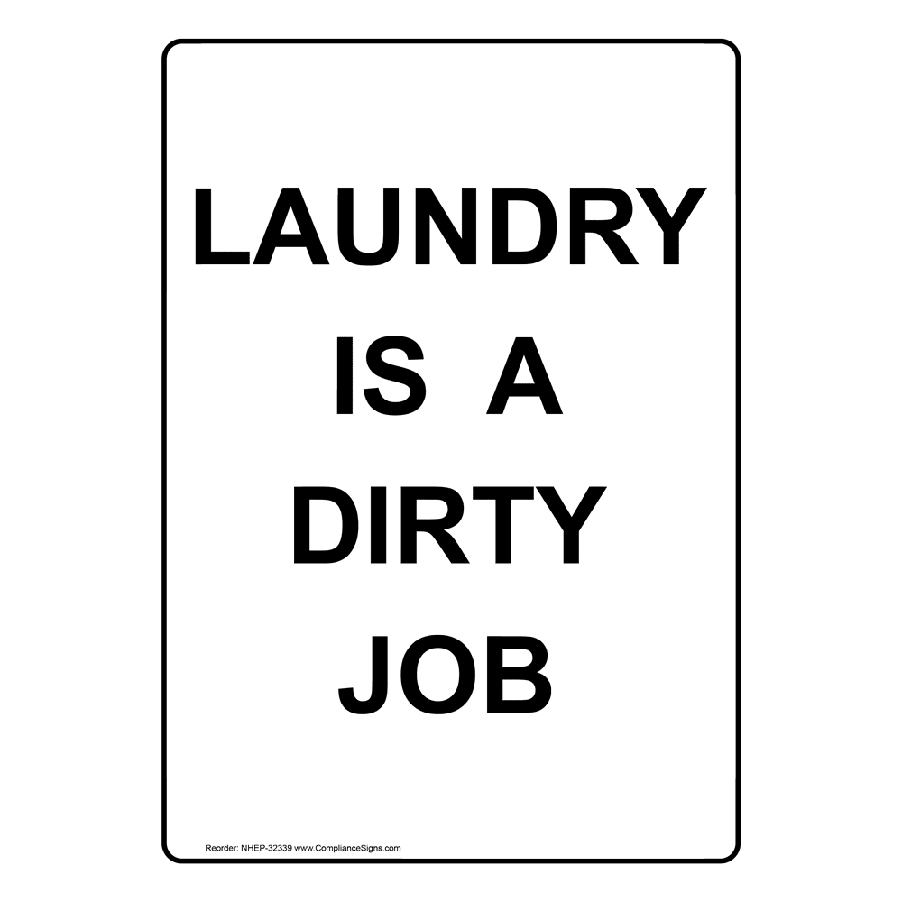 vertical-sign-housekeeping-laundry-is-a-dirty-job