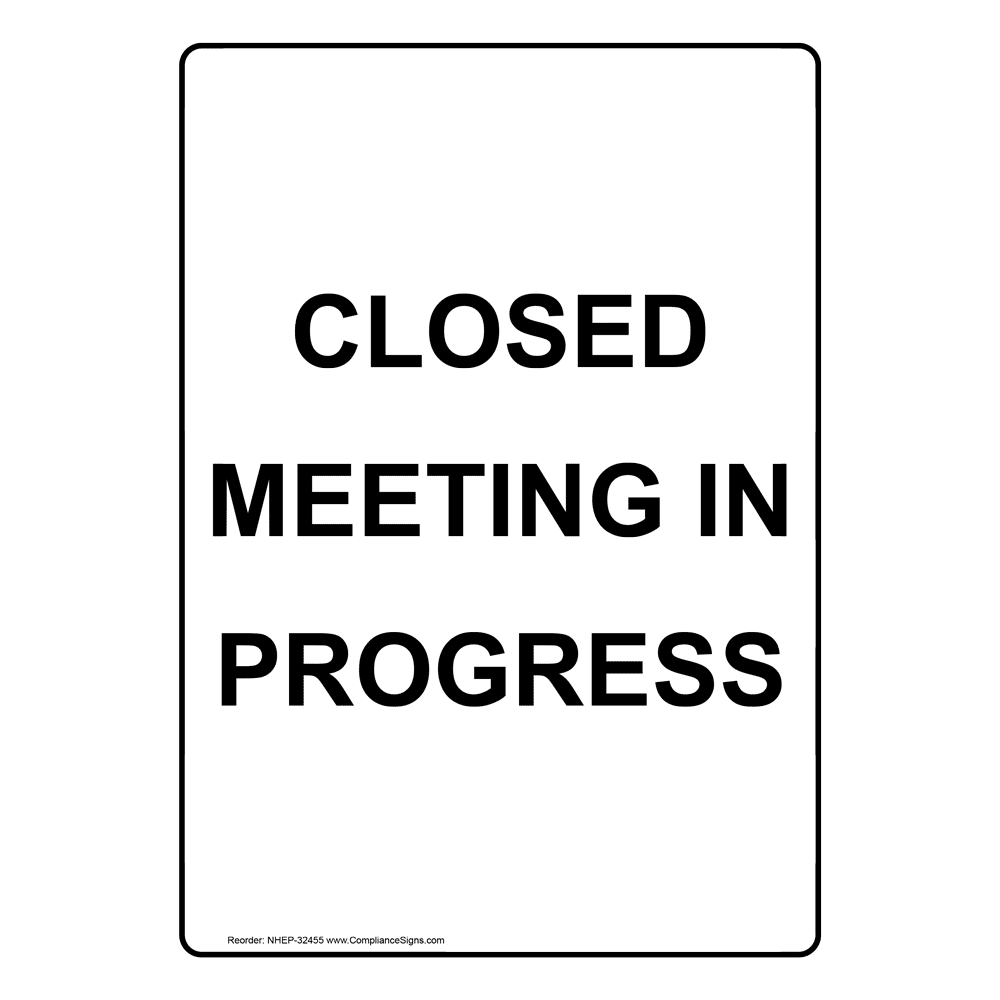 Vertical Sign - Do Not Disturb - Closed Meeting In Progress