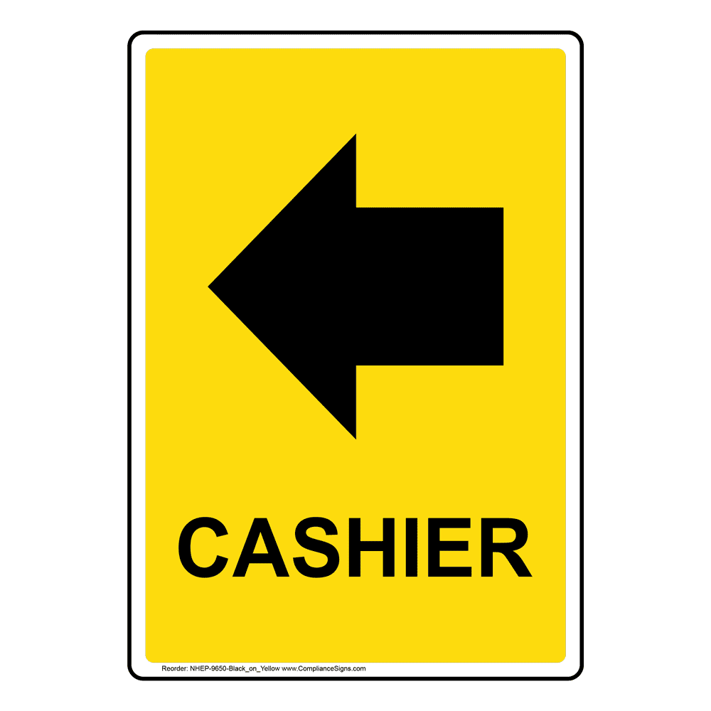 black-on-yellow-direction-sign-cashier-left-arrow-us-made