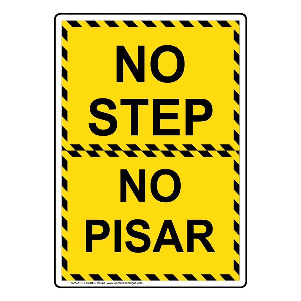 No Step Bilingual Sign NHI-6448-SPANISH Industrial Notices