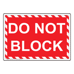 Red and White Do Not Block Sign for Exits