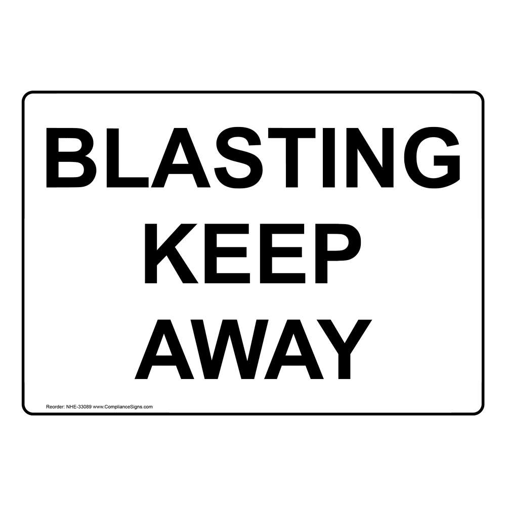 industrial-notices-keep-clear-sign-blasting-keep-away