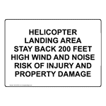 Helicopter Landing Area Stay Back 200 Feet High Sign NHE-38163