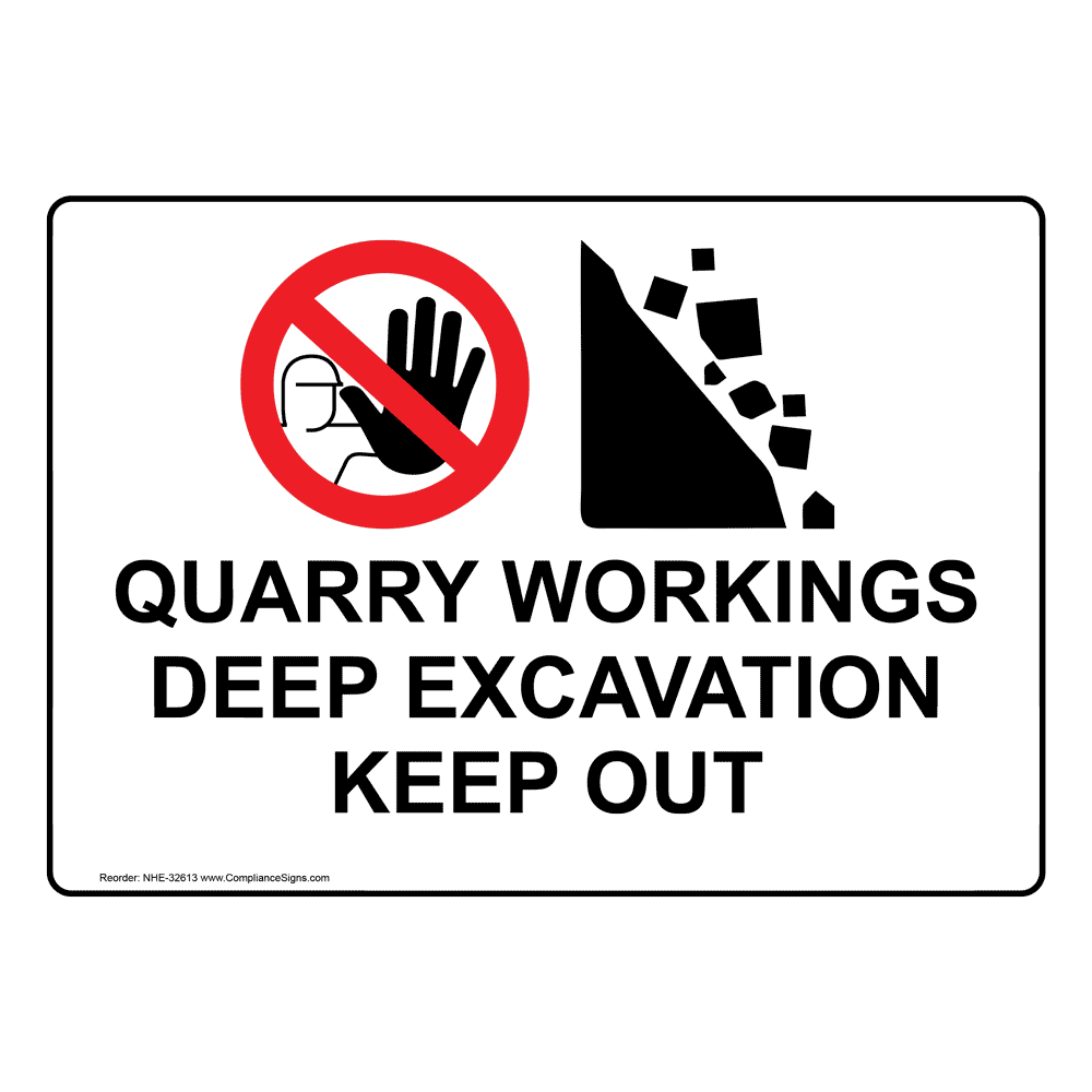 Restricted Access Mining Sign - Quarry Workings Deep Excavation