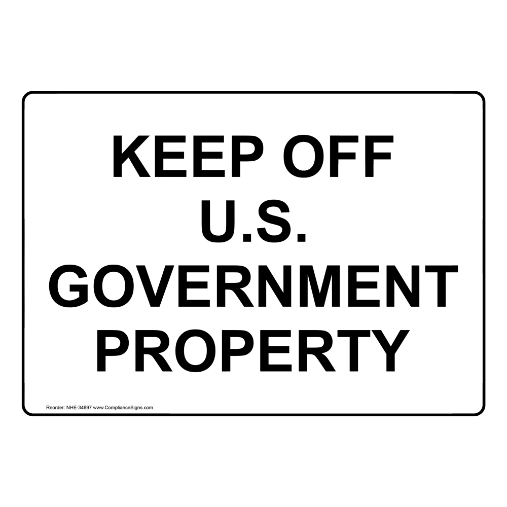 no-trespassing-sign-keep-off-u-s-government-property