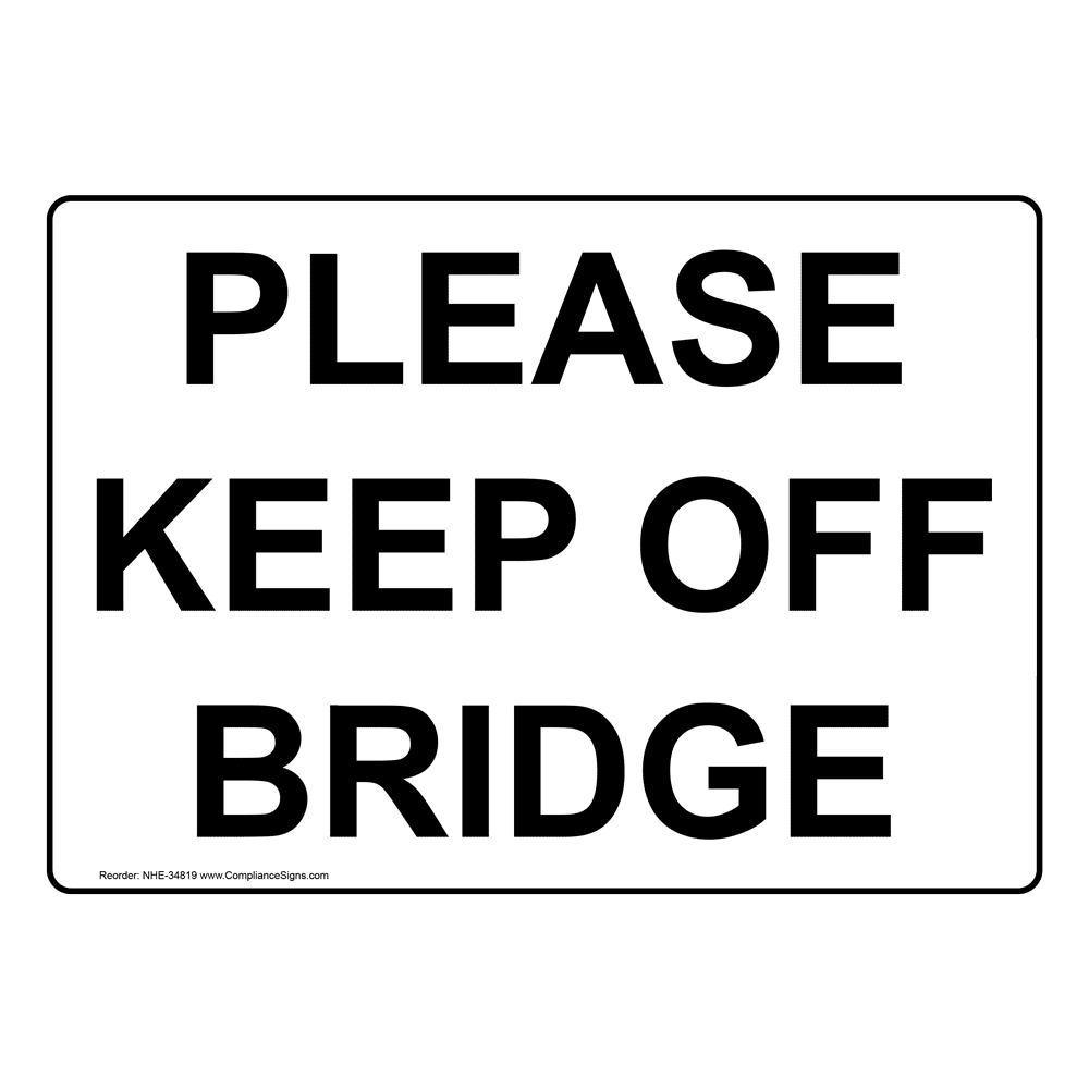 restricted-access-keep-off-out-sign-please-keep-off-bridge