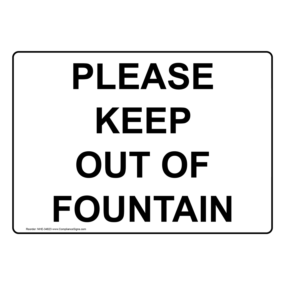 restricted-access-keep-off-out-sign-please-keep-out-of-fountain