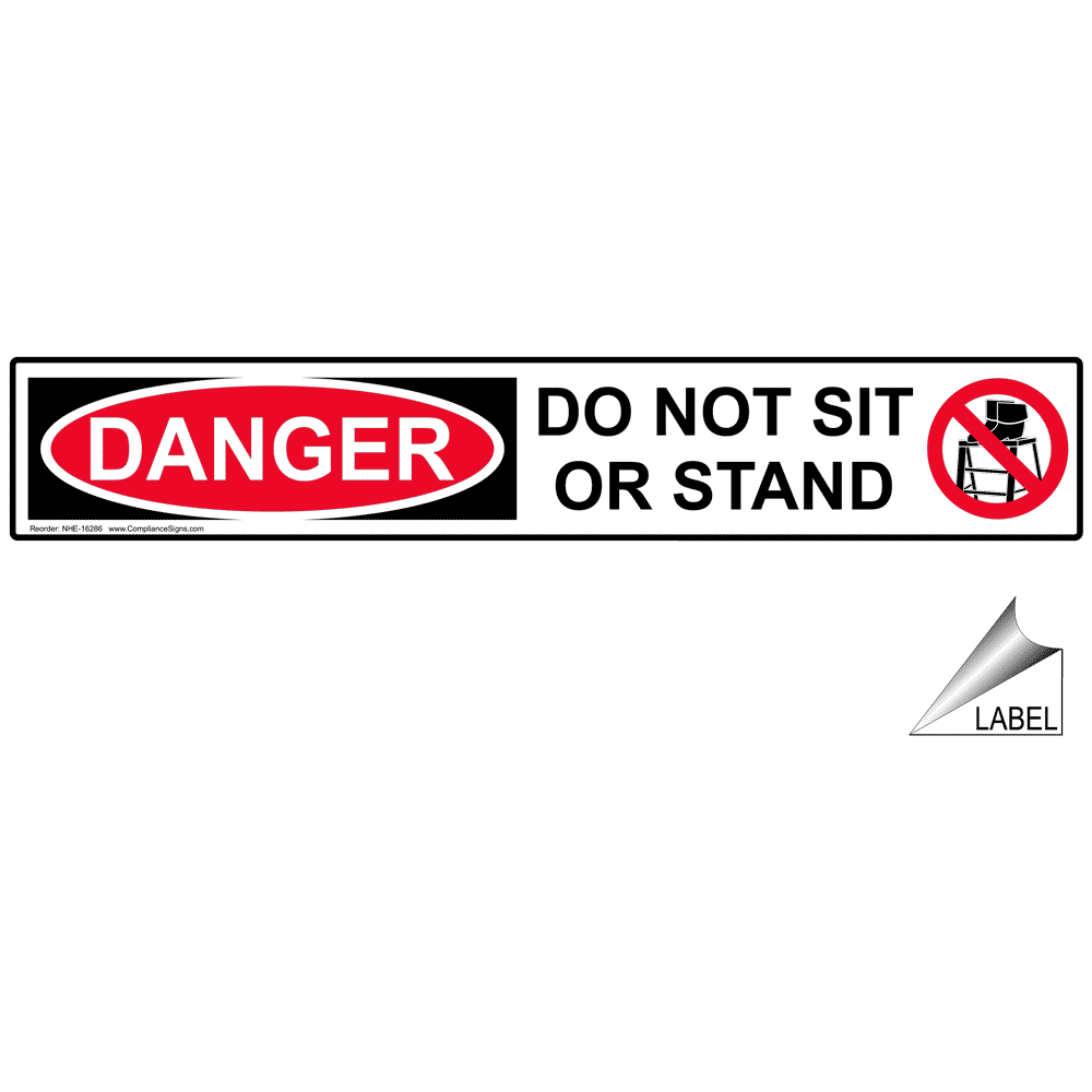 Danger Do Not Sit Or Stand Label for Ladder / Scaffold