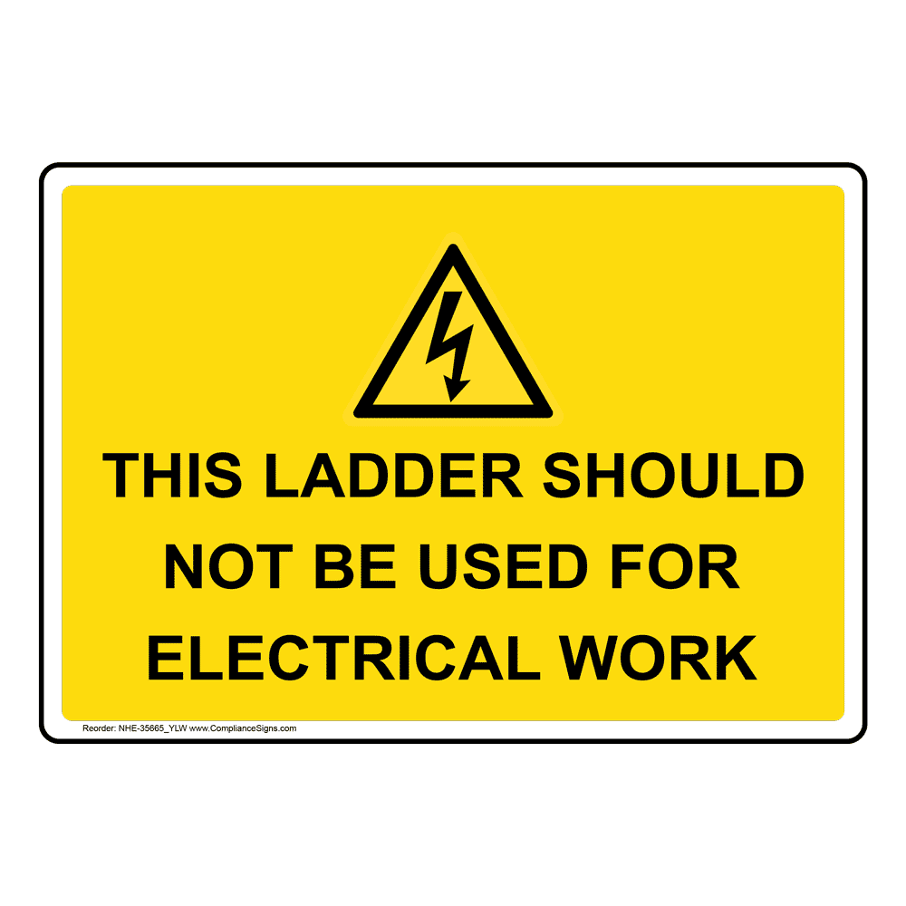 Policies   Regulations Sign - This Ladder Should Not Be Used