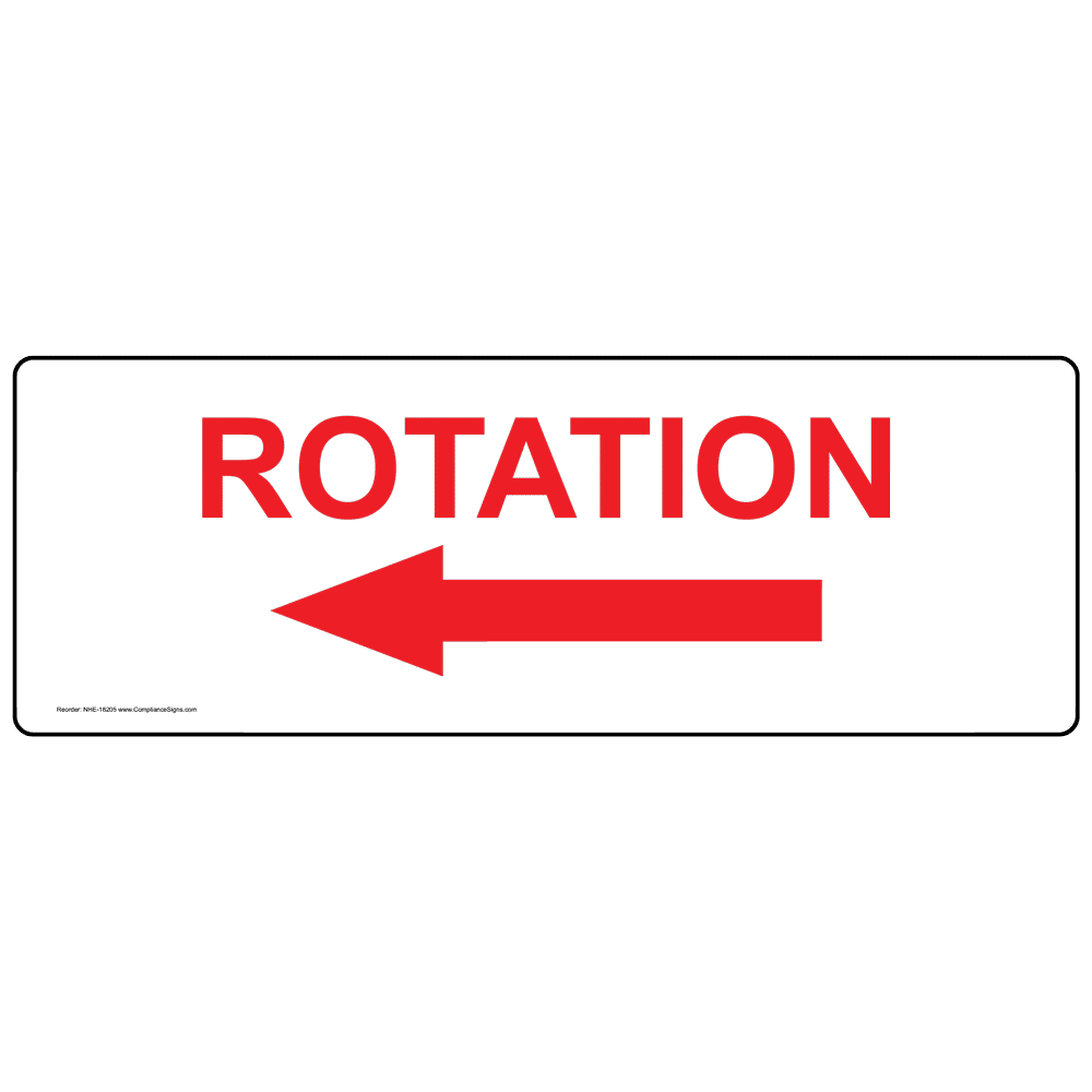 Industrial Notices Machine Safety Sign - Rotation With Left Arrow