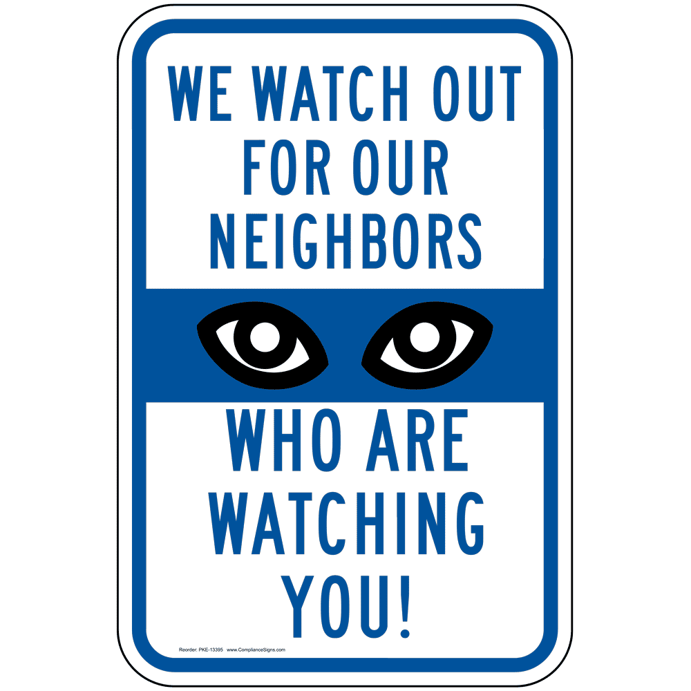 Watch Intently. Hope The Watching Neighborhood Is I