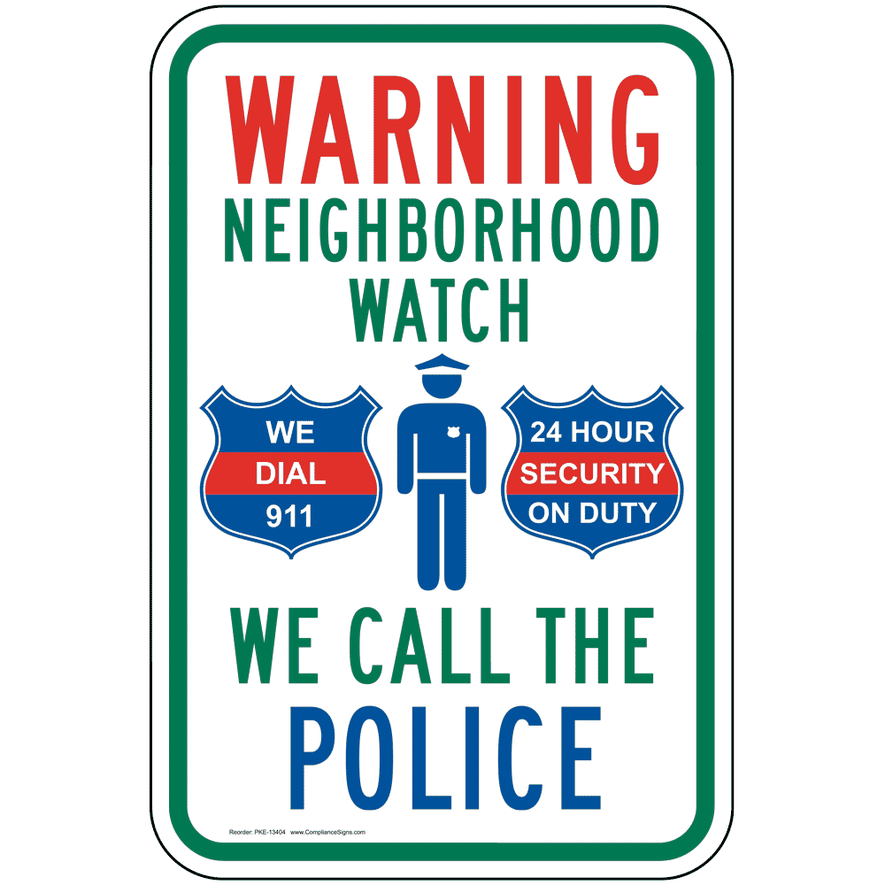 vertical-sign-warning-neighborhood-watch-we-call-the-police