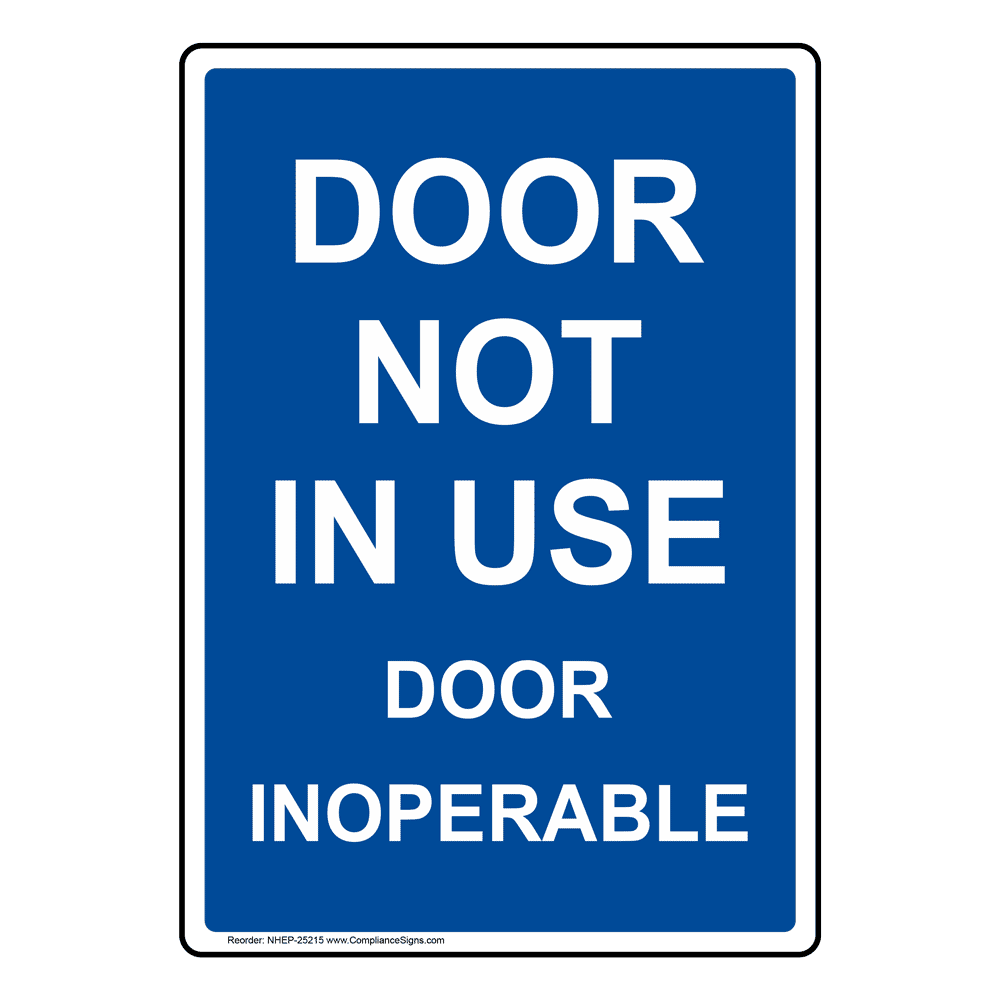 Door Not In Use Door Inoperable Sign - Vertical - Blue