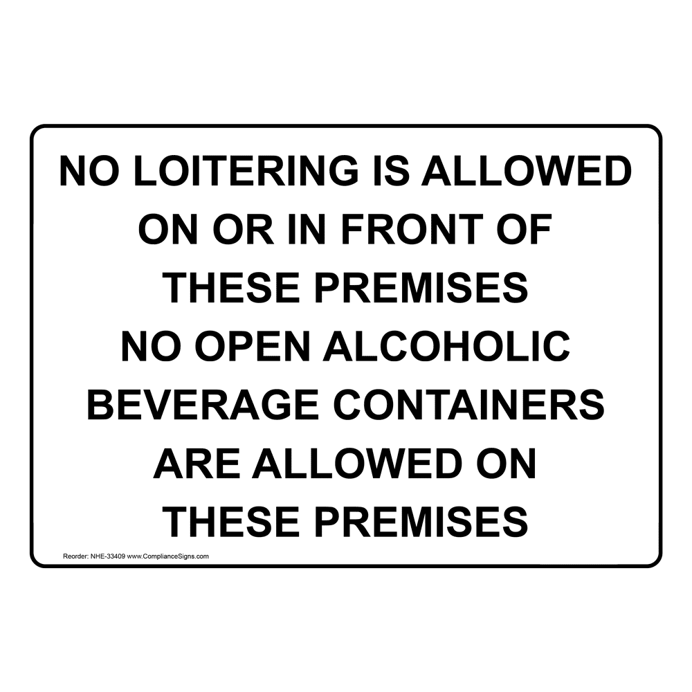 White No Loitering Allowed Sign Made in USA
