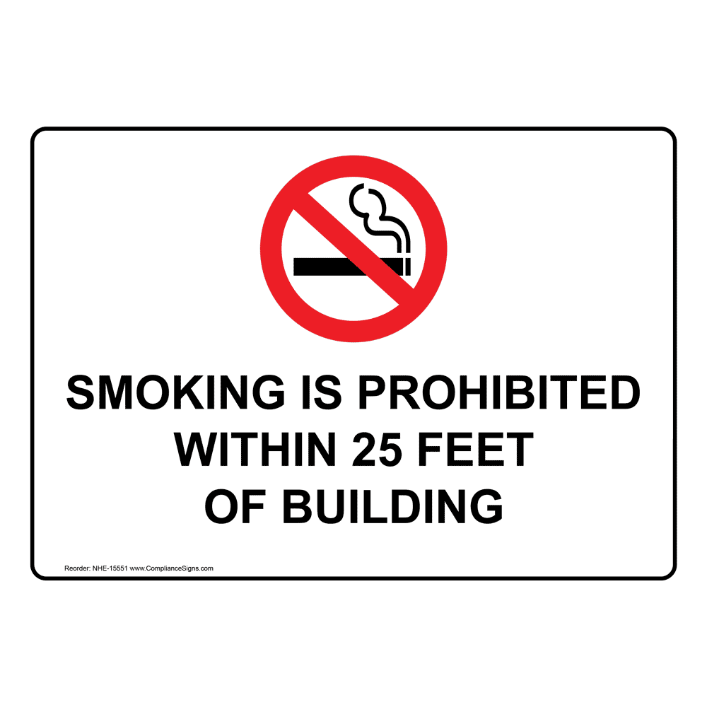 Smoking Prohibited 25 Feet Sign or Label With Symbol - White