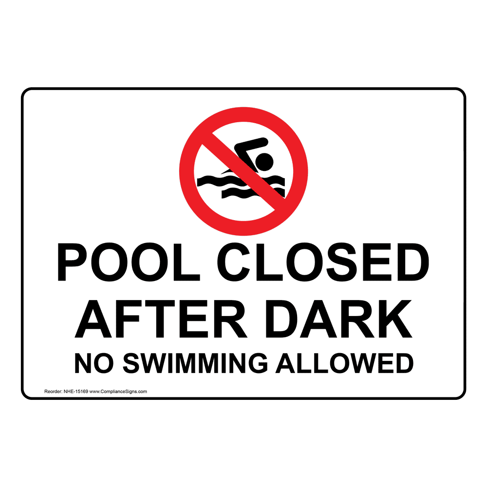 Recreation Sign Pool Closed After Dark No Swimming Allowed