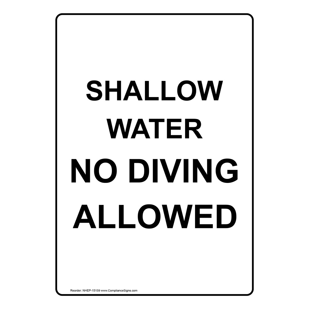 Vertical Sign - Water Safety - Shallow Water No Diving Allowed