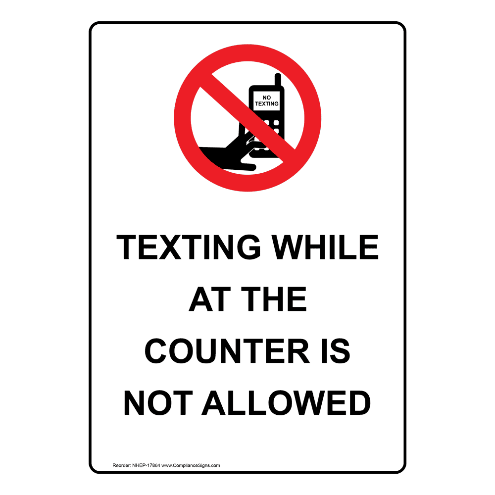 vertical-sign-no-texting-texting-at-the-counter-is-not-allowed