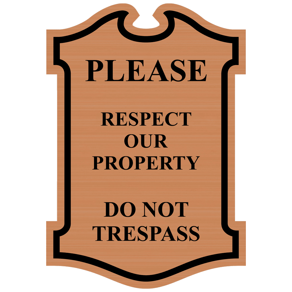 Respect Property Do Not Trespass Engraved Sign Egre 13355 Blkoncpr