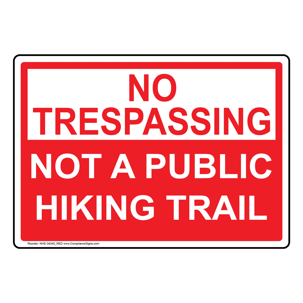 Not A Public Hiking Trail Sign NHE-34345_RED