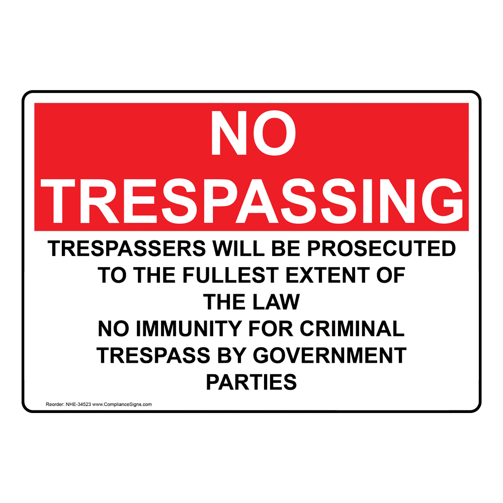 safety-sign-trespassers-will-be-prosecuted-to-the-fullest