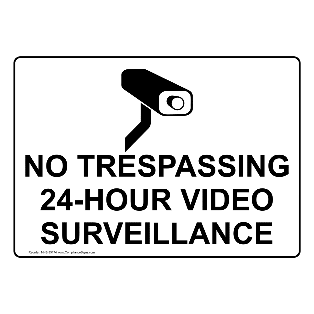 no-trespassing-24-7-sign-video-surveilance-sign-durable-aluminum-no