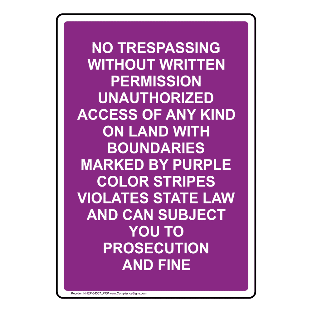 Purple Vertical Sign No Trespassing Without Written