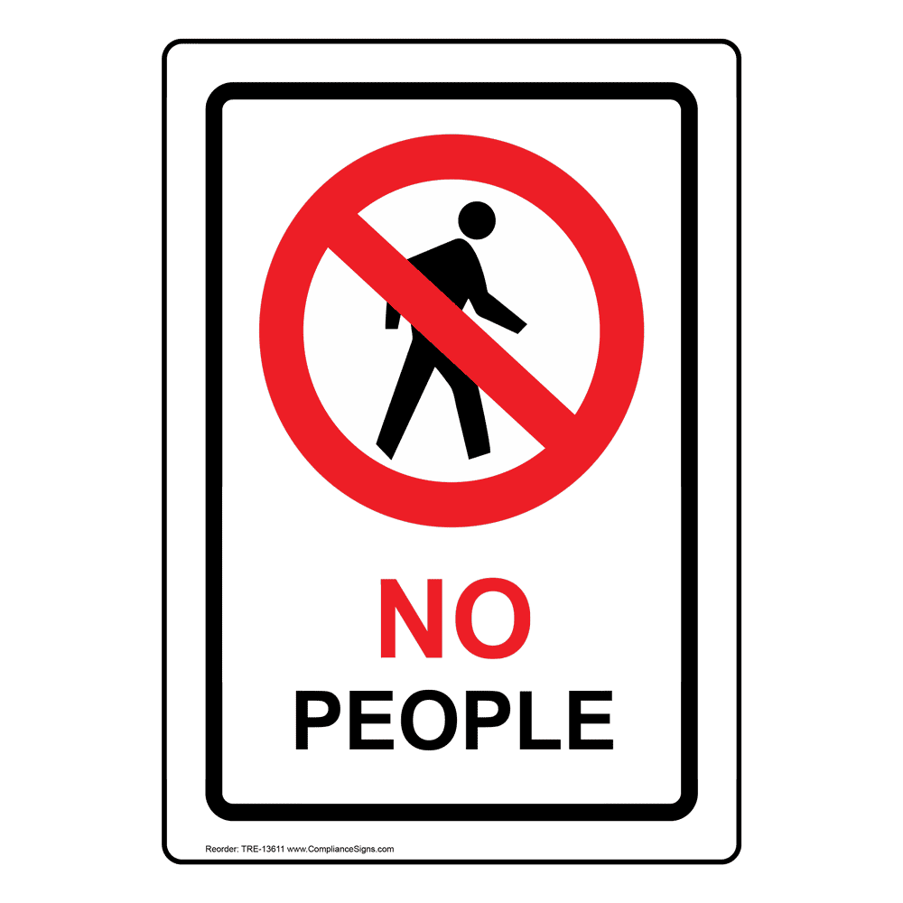 Vertical Sign - No Trespassing - No People Sign