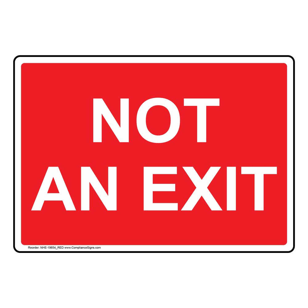 Red Enter / Exit Sign: Not An Exit - 6 Sizes - Easy Ordering