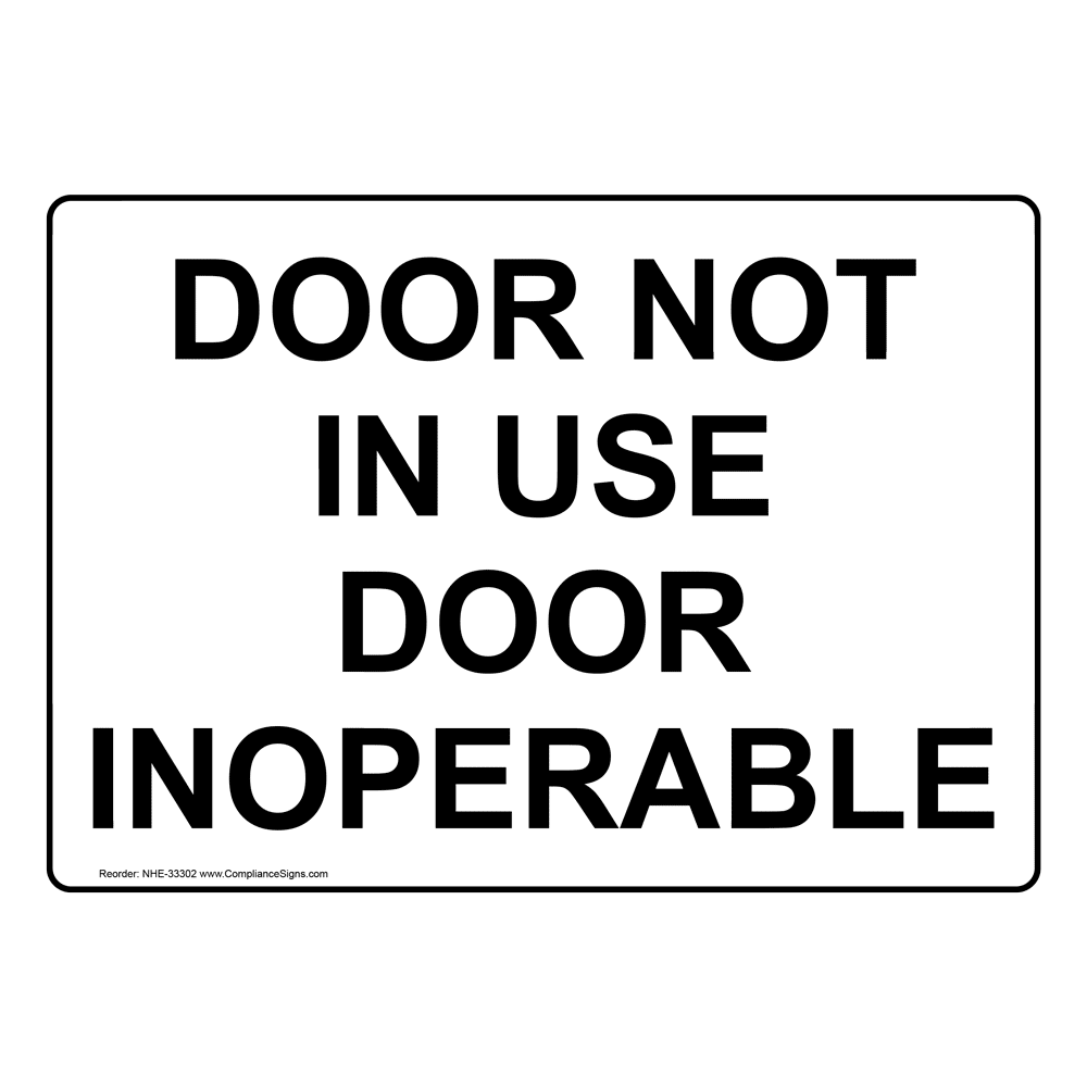 White Door Not In Use Door Inoperable Sign - 6 Sizes