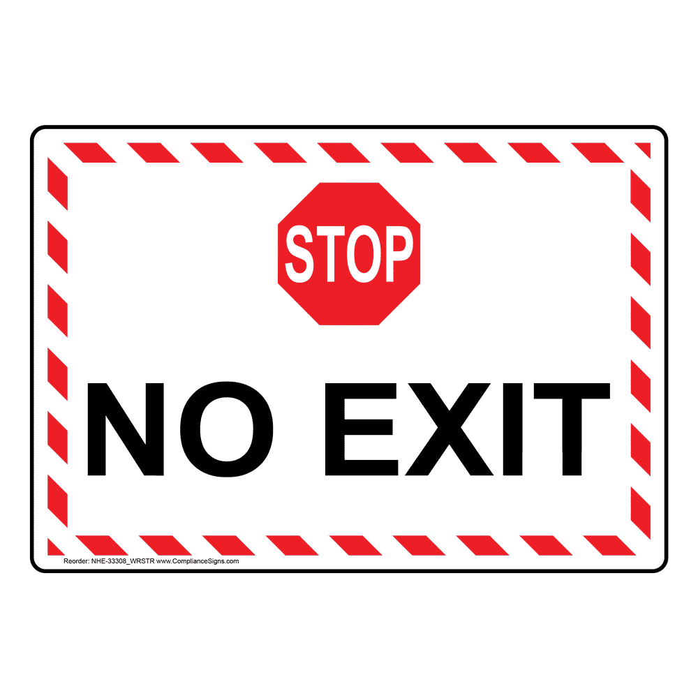 Exit message. No exit знак. No exit sign. No exit(). This is not an exit.