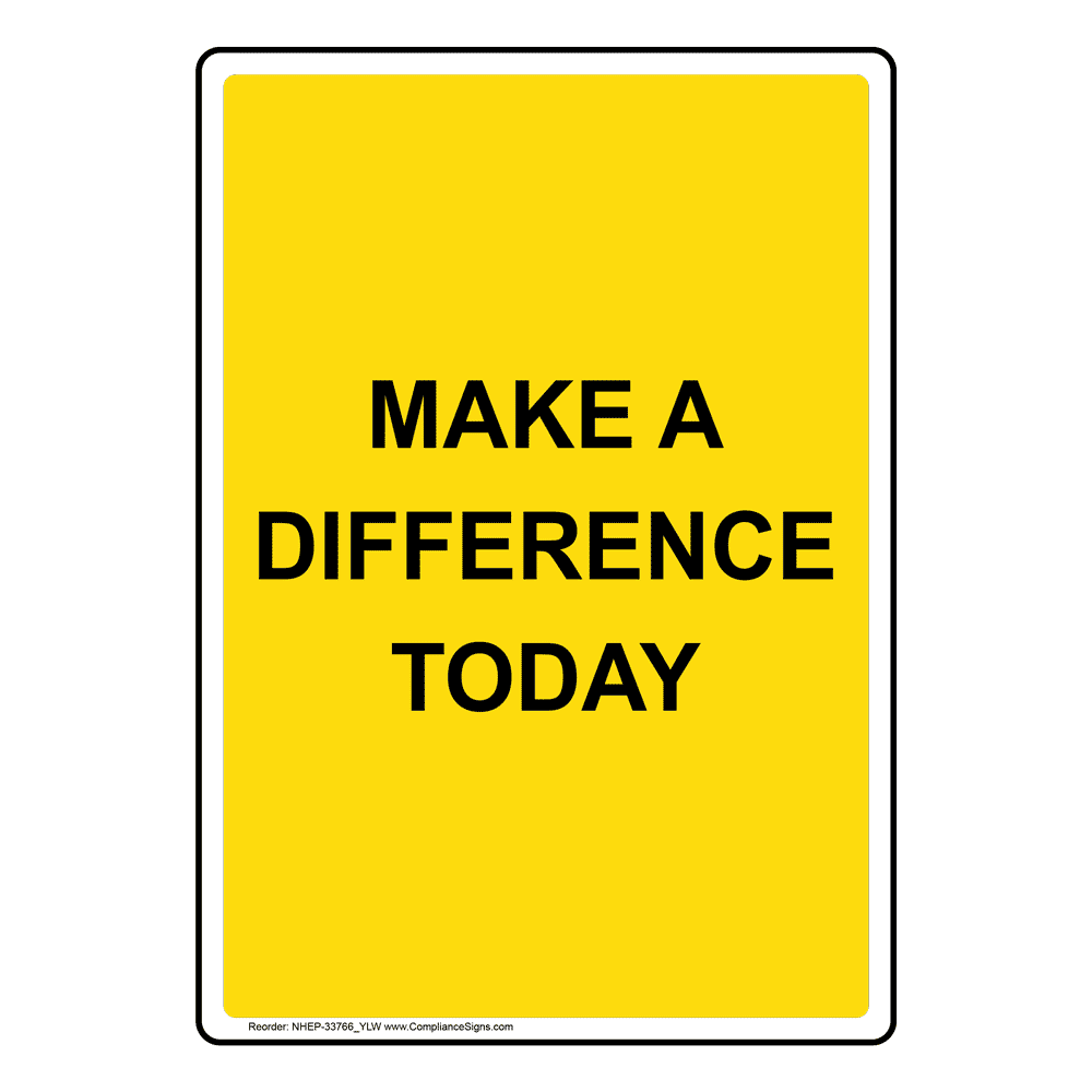 Vertical Sign Safety Awareness Make A Difference Today