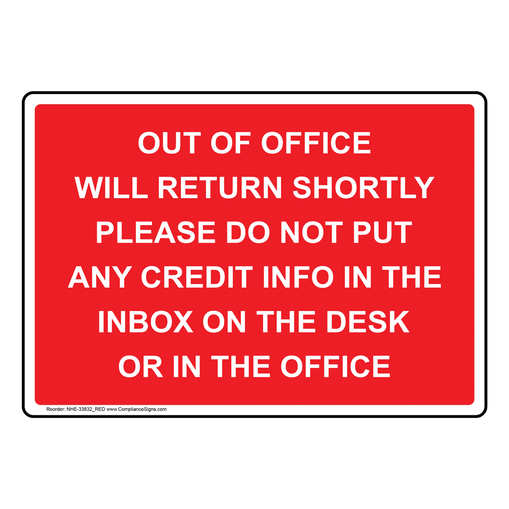 Open Closed Hours Sign Out Of Office Will Return Shortly Please