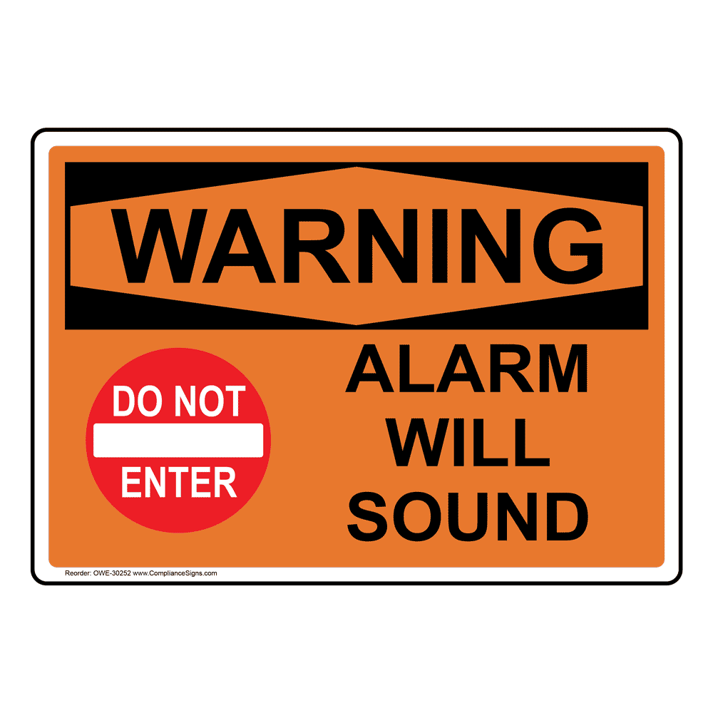 Warning Sign - Alarm Will Sound - OSHA