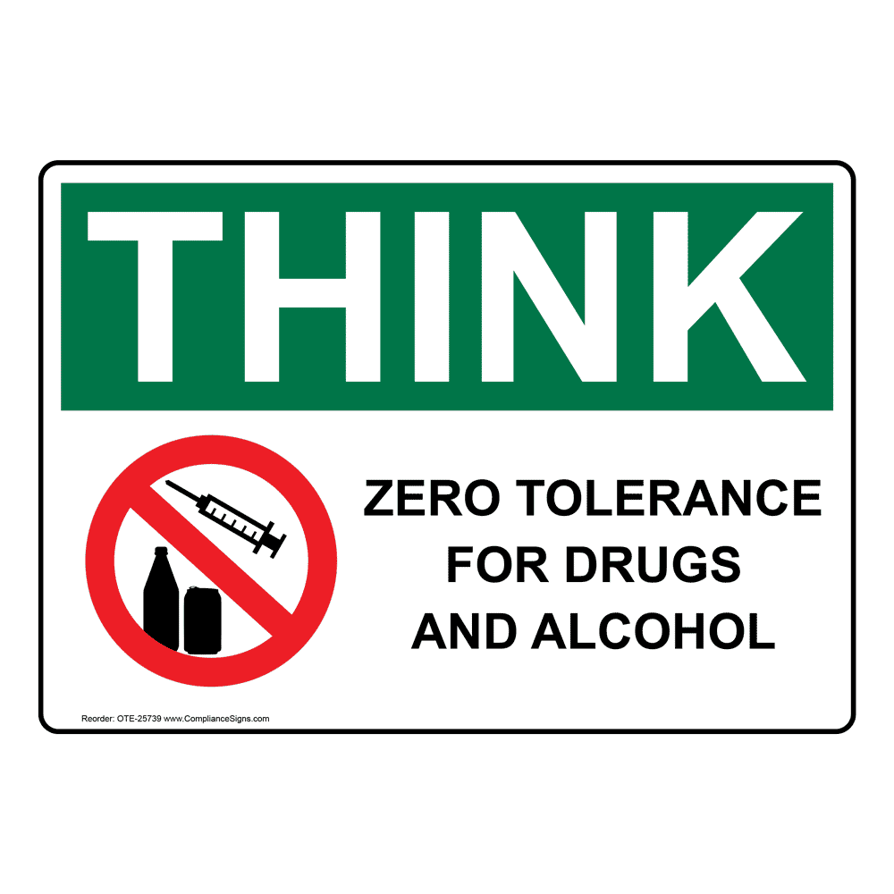 Think Sign Zero Tolerance For Drugs OSHA