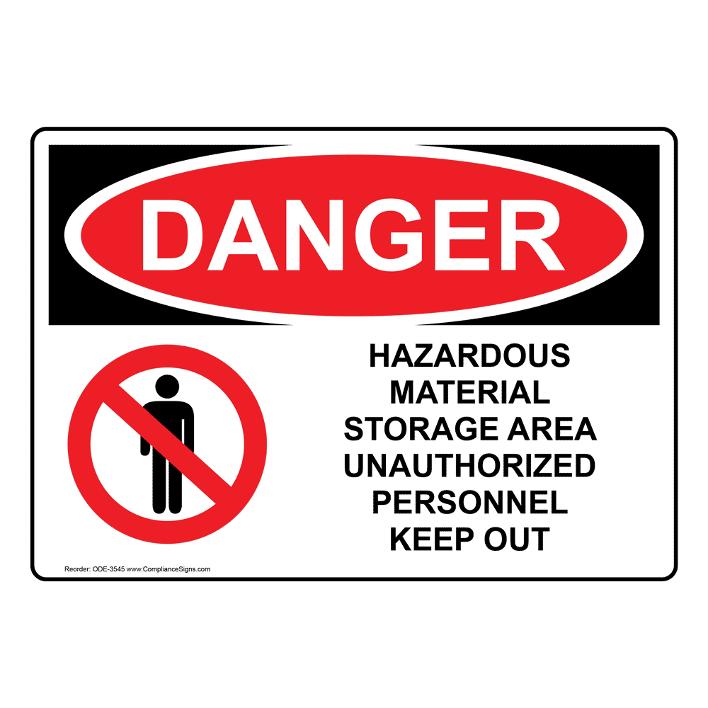 Danger Sign - Hazardous Material Storage Area Keep Out Sign - OSHA