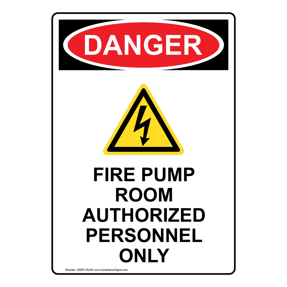 Vertical Fire Pump Room Sign Osha Danger 